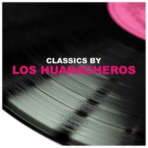 Classics by Los Huaracheros