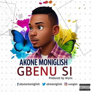 Gbenu si (Explicit)