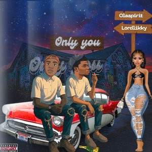 Only You (Explicit)