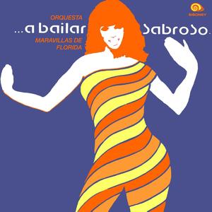 A Bailar Sabroso (Remasterizado)