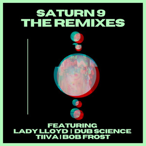 Saturn 9 (Lady Lloyd Remix)