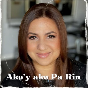 Ako'y Ako Pa Rin