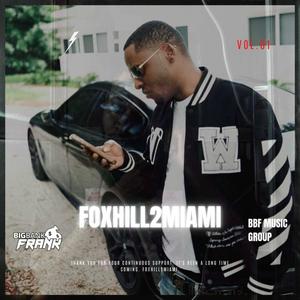 Foxhill 2 Miami (Explicit)