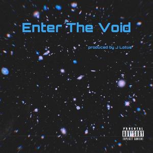 Enter the Void (Explicit)