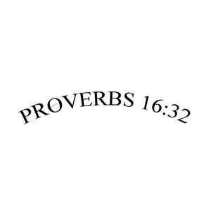 Proverbs 16:32