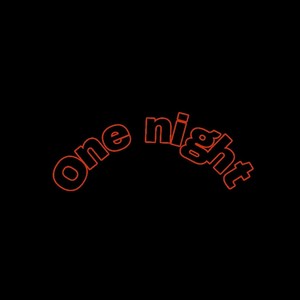 One Night