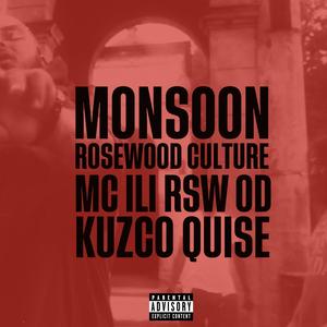 Monsoon (feat. mc ili, Kuzco Quise & RSW OD) (Explicit)