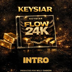 Flow 24K Intro