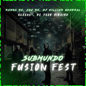 SUBMUNDO FUSION FEST (Explicit)