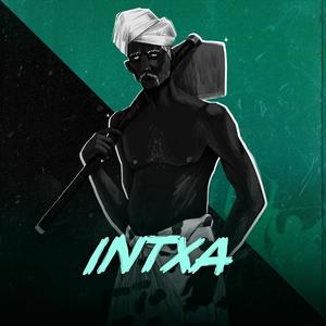 Intxa (feat. Tonel Yheezy, Mané Galinha, Wezsdy, Trippy Panda & Rui Huila e Estupidera)