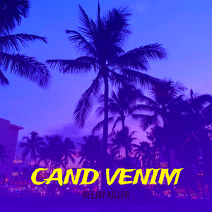 Cand Venim