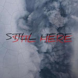 STILL HERE (Explicit)