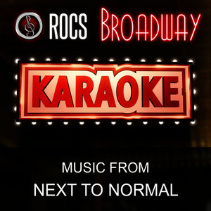 Karaoke in the Style of Next to Normal, The Broadway Musical