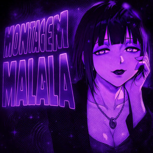 MONTAGEM MALALA (Ultra Slowed)