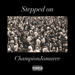 Stepped on (Explicit)