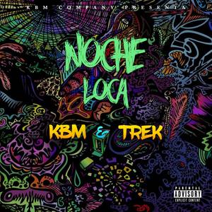 Noche Loca (feat. Trek)