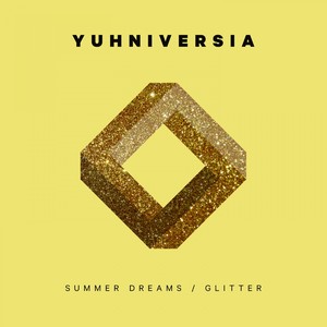 Summer Dreams / Glitter