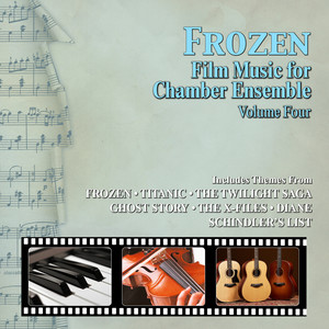 Frozen: Film Music For Chamber Ensemble Vol. 4