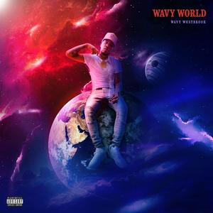 Wavy World (Explicit)