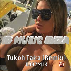 Tukoh Taka (Remix)