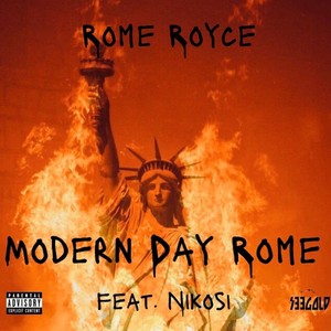 Modern Day Rome (feat. Nikosi) [Explicit]