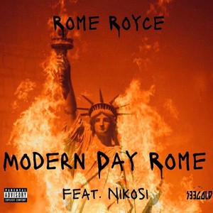 Modern Day Rome (feat. Nikosi) (Explicit)