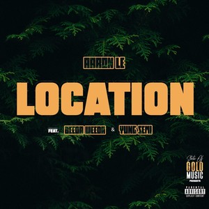 Location (feat. Beeda Weeda & Yung Semi) [Explicit]