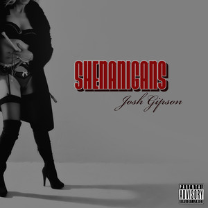 Shenanigans (Explicit)