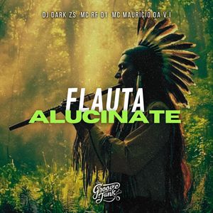 FLAUTA ALUCINANTE (Explicit)