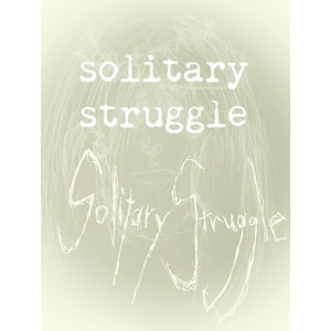 Solitary struggle