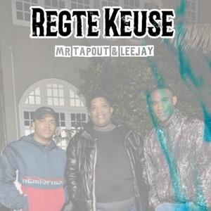 Regte Keuse (feat. Leejay Music) (Woza Alo Remix)