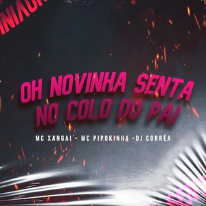 Oh Novinha Senta no Colo do Pai (Explicit)