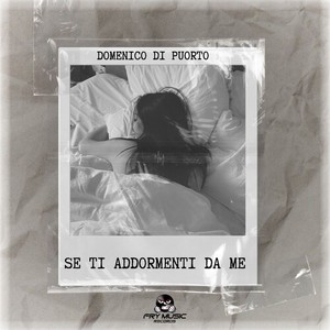 Se Ti Addormenti Da Me (Explicit)