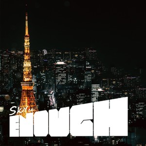 ENOUGH（feat.关剑）