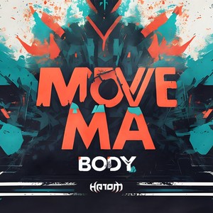 Move Ma Body (Explicit)