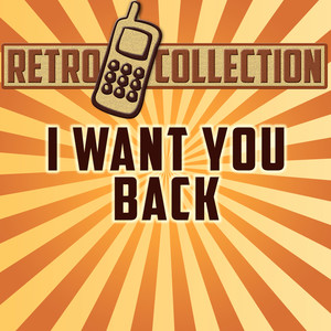 I Want You Back (Originally Performed By Jackson Five)