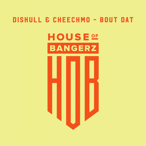 Bout Dat (Original Mix)