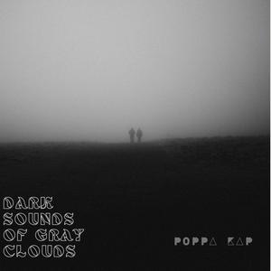 dark sounds of gray clouds (Explicit)