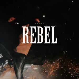 Rebel (Explicit)