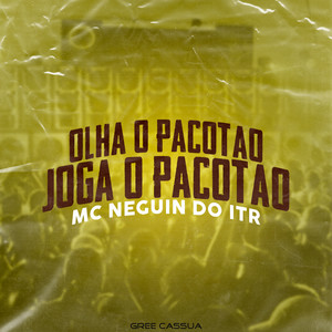 Olha o Pacotão, Joga o Pacotão (Explicit)