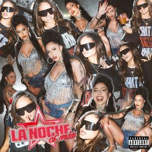 La Noche Es Mia (Explicit)