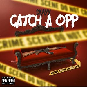 Catch a Opp (Explicit)