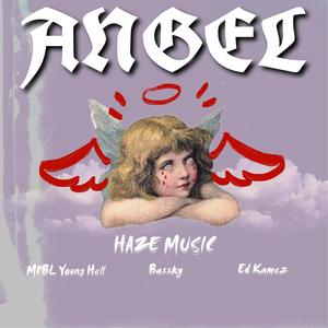 Angel (feat. Mpbl Young Hell, Bassky & EdKamez)