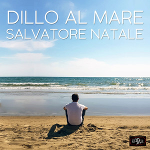 Dillo al mare