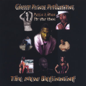 Ghetto Prince Productions: The New Beginning