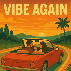 Vibe Again (feat. Pidope & Cowb) (Explicit)