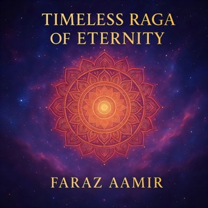 Timeless Raga of Eternity
