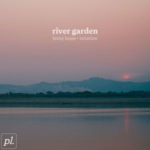 Lenny Loops - River Garden