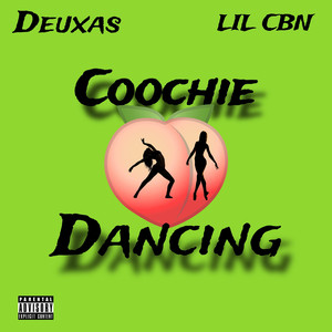 Coochie Dancing (Explicit)