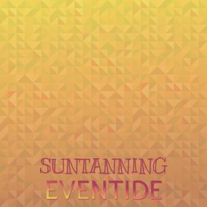 Suntanning Eventide